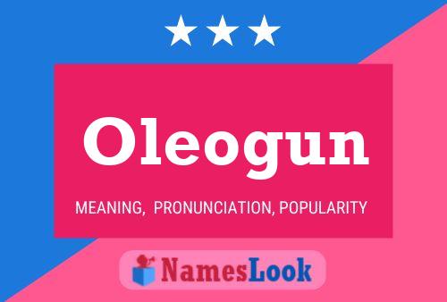 Oleogun Name Poster