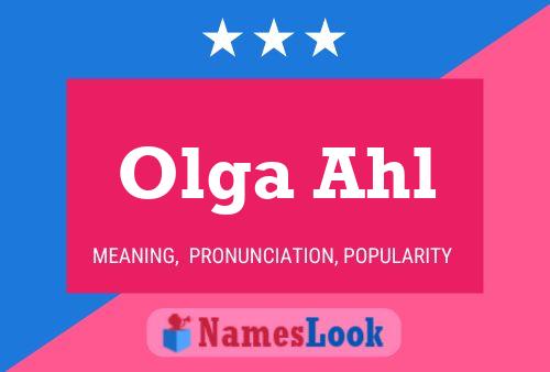 Olga Ahl Name Poster