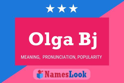 Olga Bj Name Poster