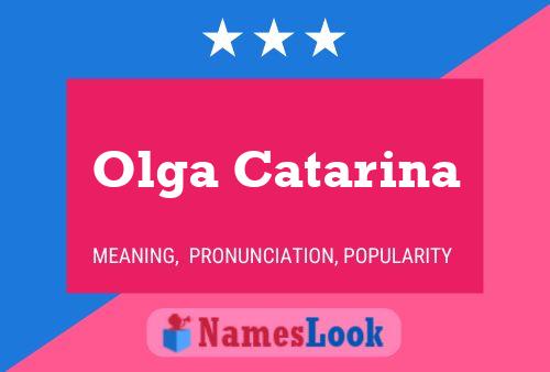 Olga Catarina Name Poster