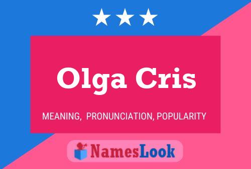 Olga Cris Name Poster