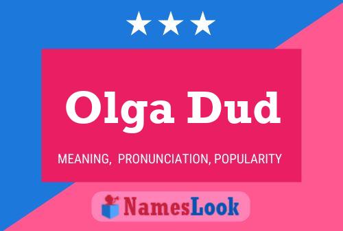 Olga Dud Name Poster