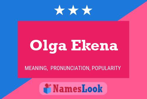 Olga Ekena Name Poster