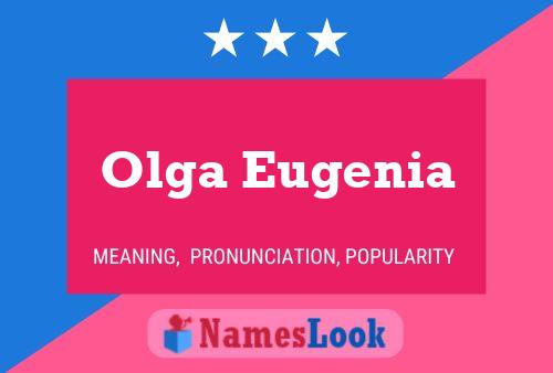 Olga Eugenia Name Poster