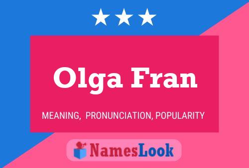 Olga Fran Name Poster