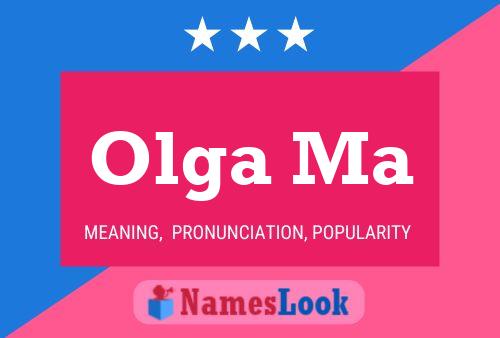 Olga Ma Name Poster