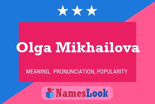 Olga Mikhailova Name Poster