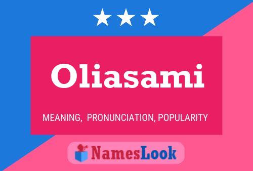 Oliasami Name Poster