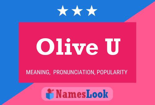 Olive U Name Poster