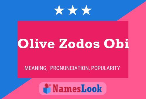 Olive Zodos Obi Name Poster