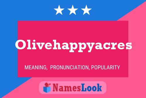 Olivehappyacres Name Poster