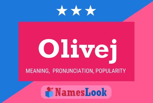 Olivej Name Poster