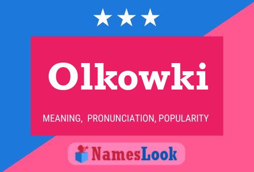 Olkowki Name Poster