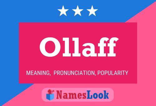 Ollaff Name Poster