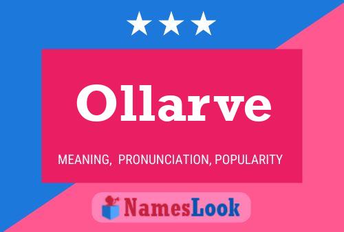 Ollarve Name Poster