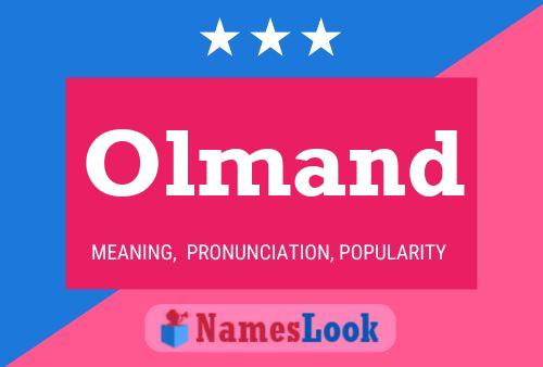 Olmand Name Poster