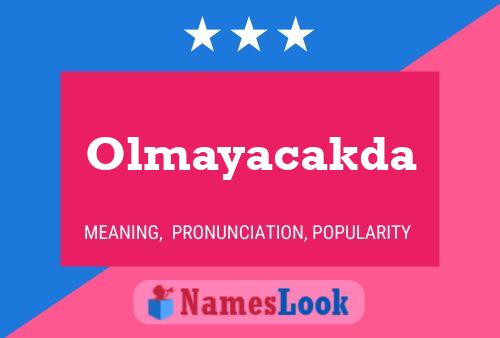 Olmayacakda Name Poster