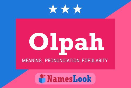 Olpah Name Poster