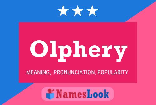 Olphery Name Poster