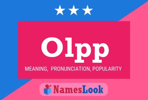 Olpp Name Poster