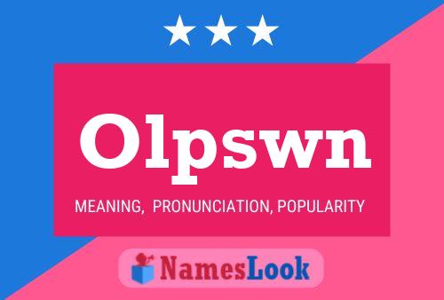 Olpswn Name Poster