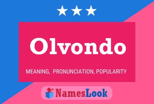 Olvondo Name Poster