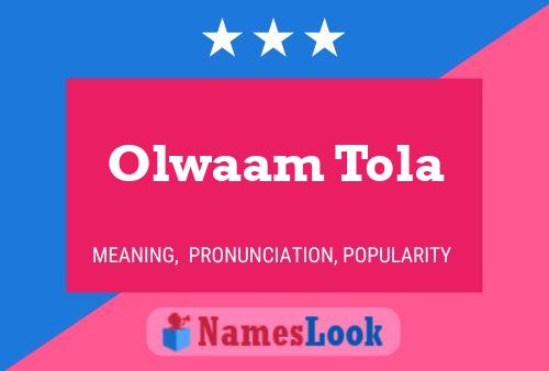 Olwaam Tola Name Poster