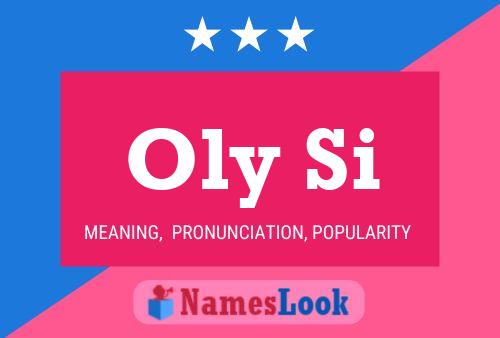 Oly Si Name Poster