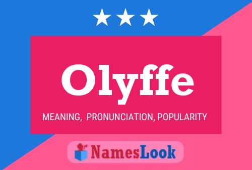 Olyffe Name Poster