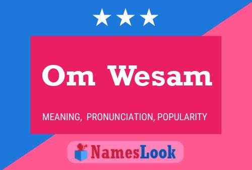 Om  Wesam Name Poster