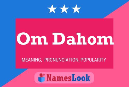 Om Dahom Name Poster