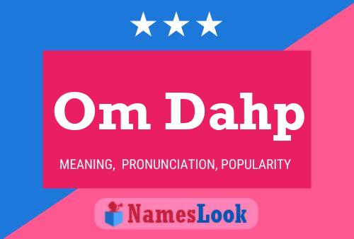 Om Dahp Name Poster