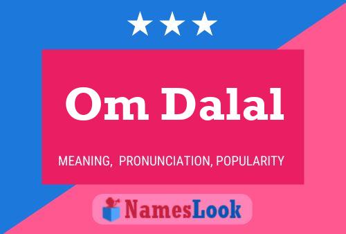 Om Dalal Name Poster