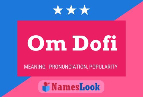 Om Dofi Name Poster