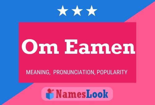 Om Eamen Name Poster