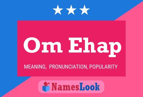 Om Ehap Name Poster