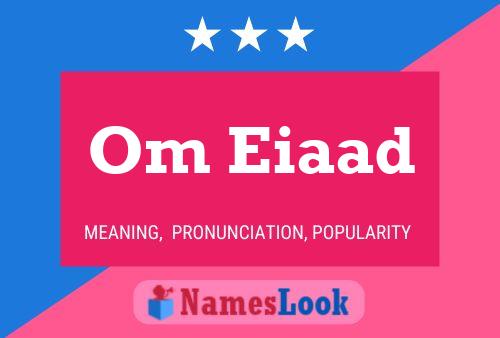 Om Eiaad Name Poster