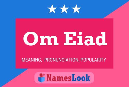 Om Eiad Name Poster