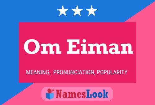 Om Eiman Name Poster