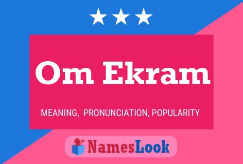 Om Ekram Name Poster