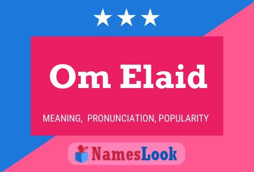 Om Elaid Name Poster