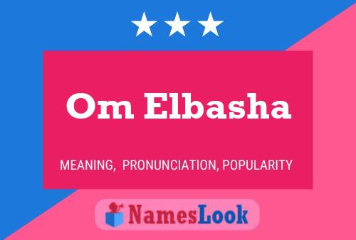 Om Elbasha Name Poster