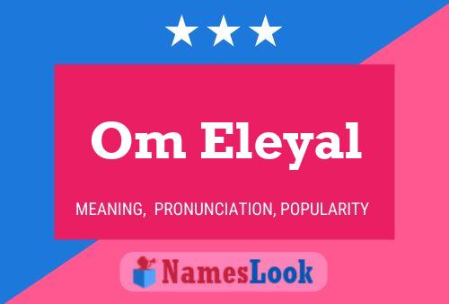 Om Eleyal Name Poster