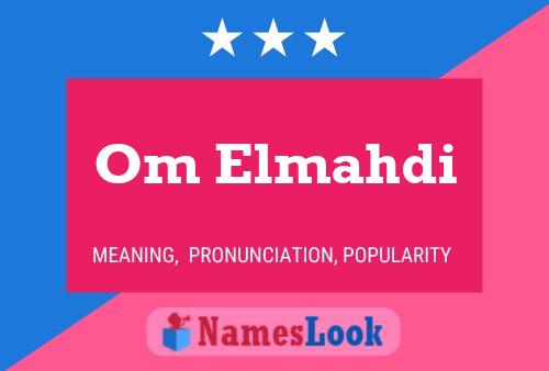 Om Elmahdi Name Poster