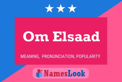 Om Elsaad Name Poster