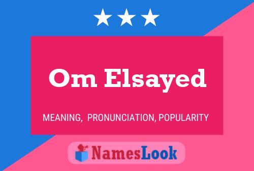 Om Elsayed Name Poster