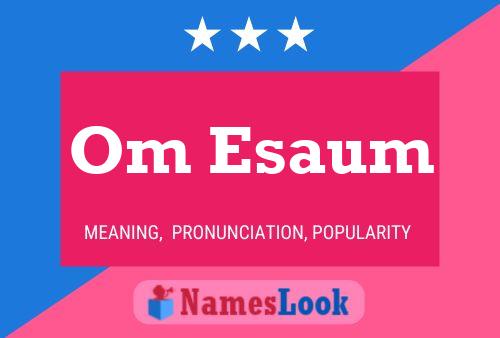 Om Esaum Name Poster