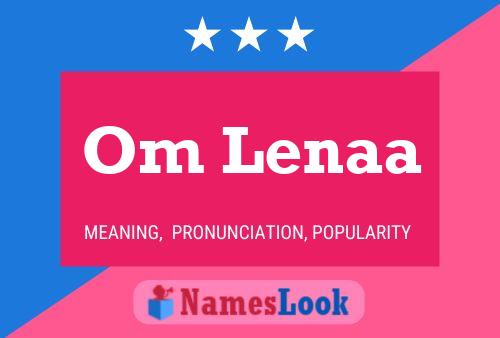 Om Lenaa Name Poster