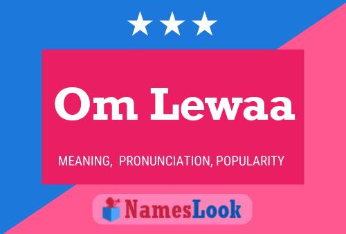 Om Lewaa Name Poster