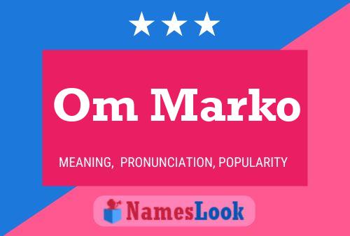 Om Marko Name Poster